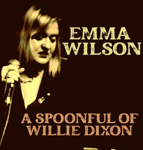 Emma Wilson - A Spoonful of Willie Dixon