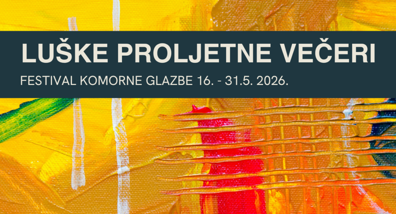 3. Luške proljetne večeri - Festival komorne glazbe