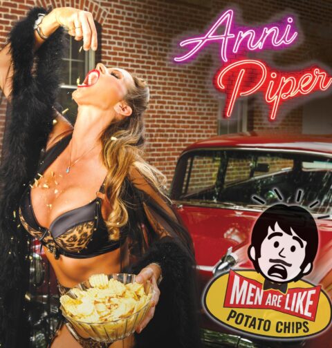 Anni Piper - Men Are Like Potato Chips