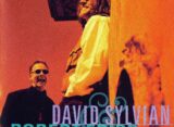 David Sylvian & Robert Fripp - The First Day
