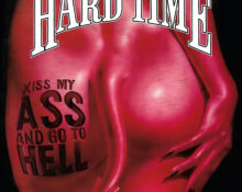 Hard Time - Kiss My Ass and Go to Hell
