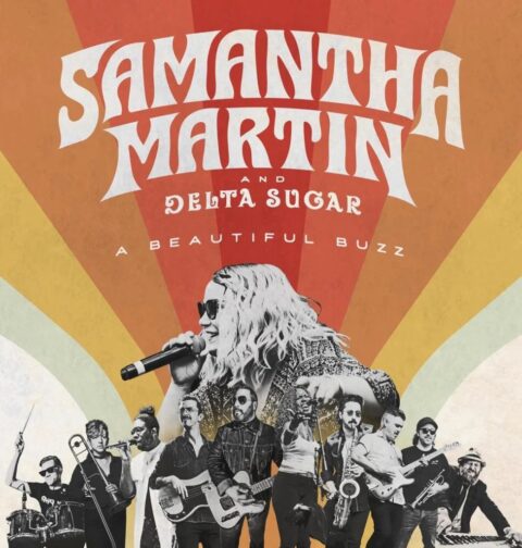 Samantha Martin & Delta Sugar – A Beautiful Buzz