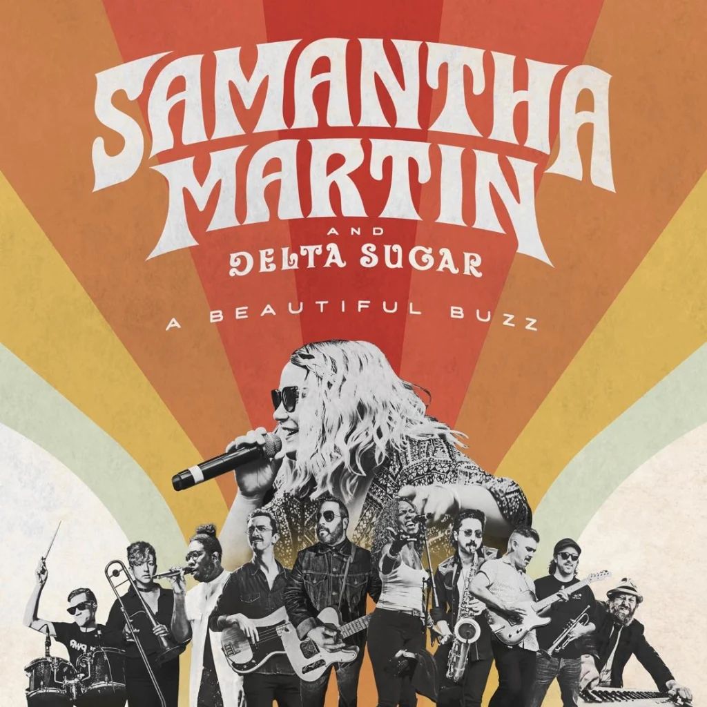 Samantha Martin & Delta Sugar – A Beautiful Buzz