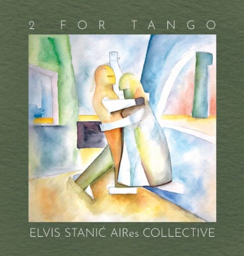 Elvis Stanić AIRes Collective - "2 For Tango"