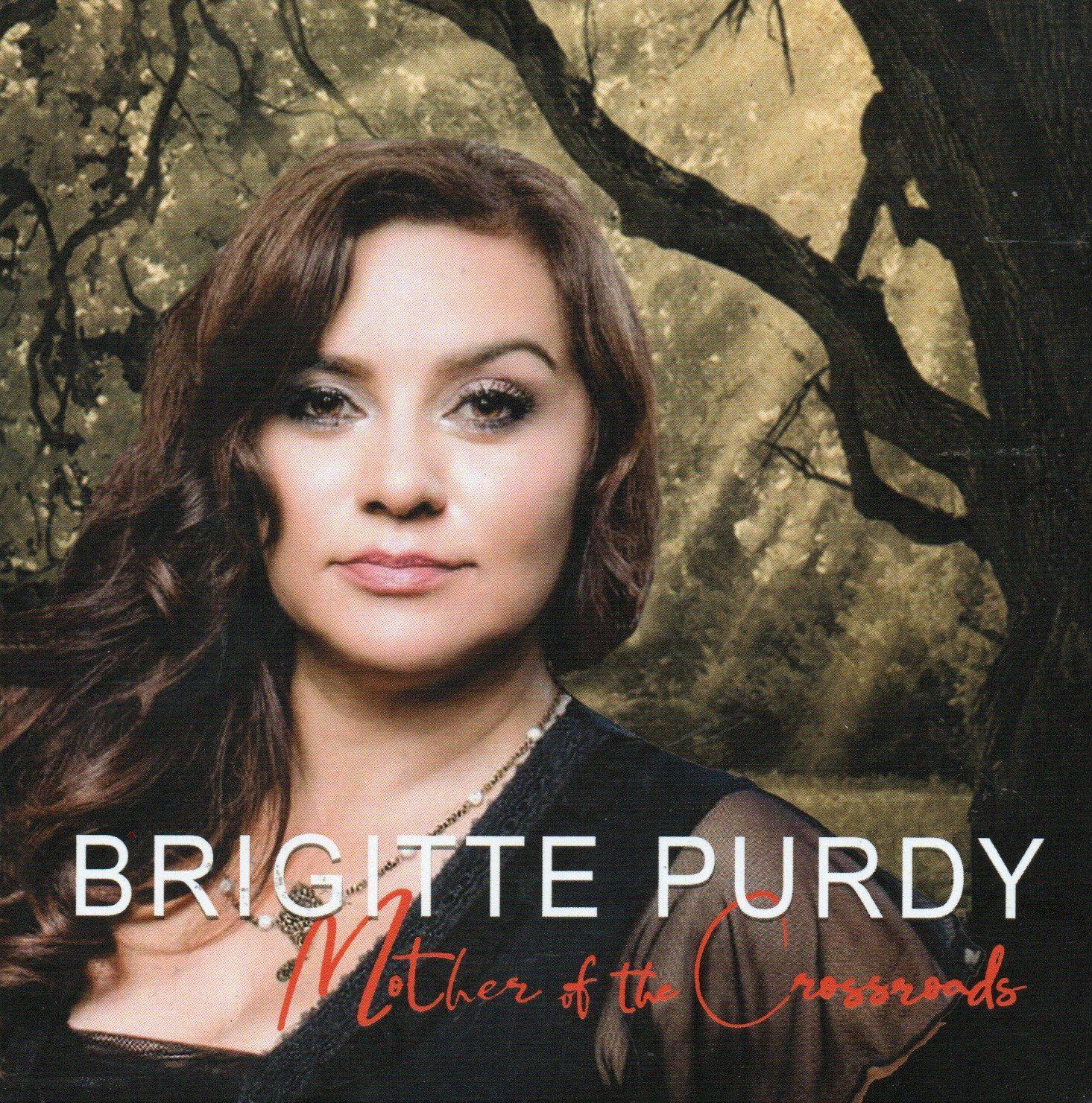 Brigitte Purdy - Mother of The Crossroads