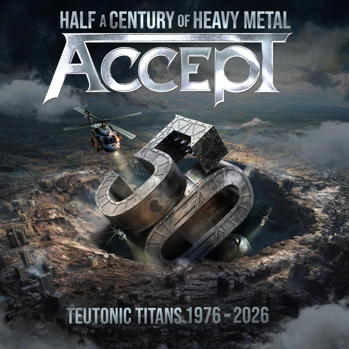 Accept / Teutonic Titans 1976–2026