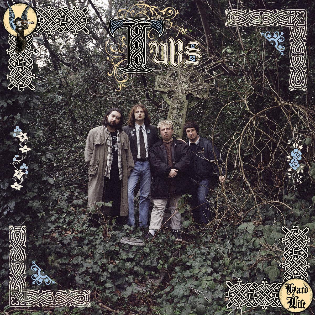 The Tubs - Hard Life