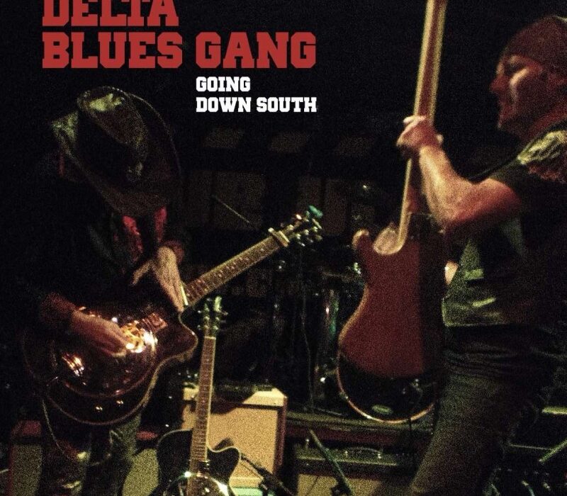 Delta Blues Gang - "Going Down South"