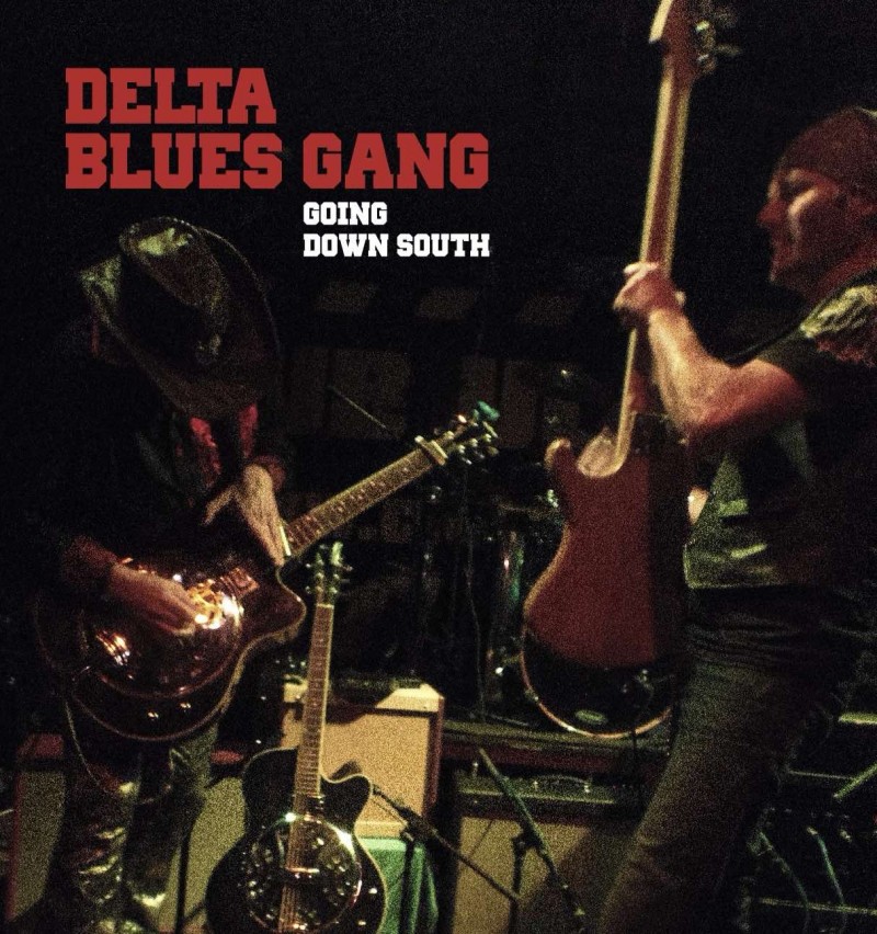Delta Blues Gang - "Going Down South"