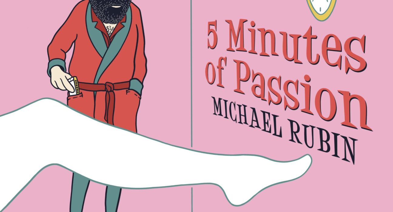 Michael Rubin - "5 Minutes Of Passion"