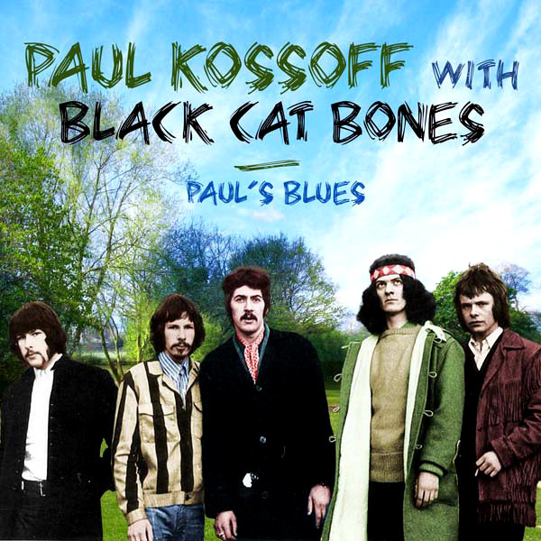 Paul Kossoff With Black Cat Bones - "Paul's Blues"
